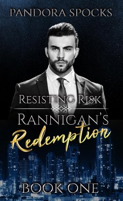 Rannigan's Redemption Part 1: Resisting Risk (eBook, ePUB) - Spocks, Pandora