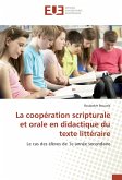 La coopération scripturale et orale en didactique du texte littéraire