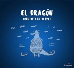 El Dragón Que No Era Verde - Carbonell, Paula