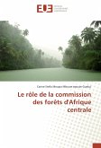 Le rôle de la commission des forêts d'Afrique centrale