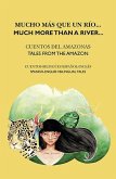 Mucho más que un río : cuentos del Amazonas = uch more than a river : tales from the Amazon