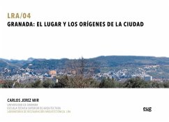 Granada : el lugar y los orígenes de la ciudad - Jerez Mir, Carlos