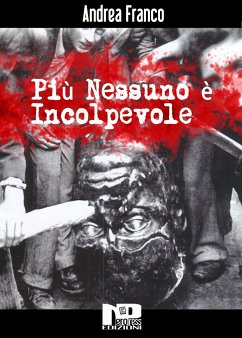 Più nessuno è incolpevole (eBook, ePUB) - Franco, Andrea