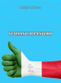 Italiani all'estero &quote;Cosa fare&quote; (eBook, ePUB)