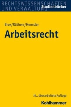 Arbeitsrecht - Henßler, Martin;Brox, Hans;Rüthers, Bernd