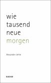 wie tausend neue morgen