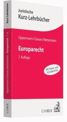 Europarecht - Oppermann, Thomas; Classen, Claus D.; Nettesheim, Martin