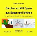 Bärchen erzählt Opern aus Sagen und Mythen