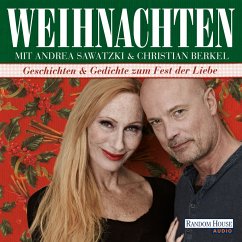 Weihnachten mit Andrea Sawatzki und Christian Berkel (MP3-Download) - Roth, Joseph; Richter, Jutta; Goethe, Johann Wolfgang von; Thoma, Ludwig; Eichendorff, Joseph von; Heine, Heinrich; Schnurre, Wolfdietrich