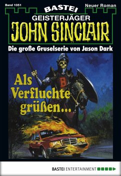 Als Verfluchte grüßen ... (1. Teil) / John Sinclair Bd.1051 (eBook, ePUB) - Dark, Jason