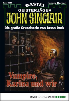 Vampire, Karina und wir (2. Teil) / John Sinclair Bd.1055 (eBook, ePUB) - Dark, Jason