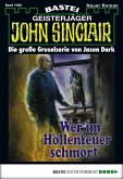 Wer im Höllenfeuer schmort / John Sinclair Bd.1082 (eBook, ePUB)
