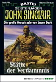 Stätte der Verdammnis (2. Teil) / John Sinclair Bd.1084 (eBook, ePUB)