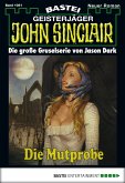 Die Mutprobe / John Sinclair Bd.1081 (eBook, ePUB)