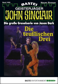 Die teuflischen Drei / John Sinclair Bd.1069 (eBook, ePUB) - Dark, Jason