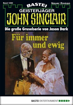 Für immer und ewig / John Sinclair Bd.1090 (eBook, ePUB) - Dark, Jason