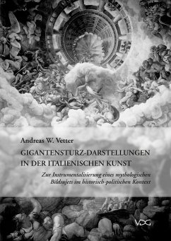 Gigantensturz-Darstellungen in der italienischen Kunst (eBook, PDF) - Vetter, Andreas W