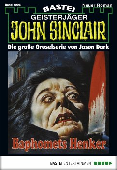 Baphomeths Henker / John Sinclair Bd.1096 (eBook, ePUB) - Dark, Jason