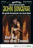 Der Tod aus dem Tunnel / John Sinclair Bd.1097 (eBook, ePUB)