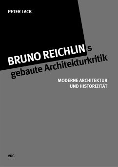 Bruno Reichlings gebaute Architekturkritik (eBook, PDF) - Lack, Peter