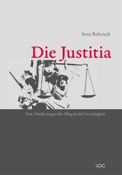Die Justitia (eBook, PDF) - Behrisch, Sven