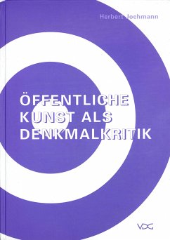 Öffentliche Kunst als Denkmalkritik (eBook, PDF) - Jochmann, Herbert