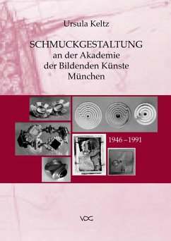 Schmuckgestaltung an der Akademie der Bildenden Künste München (eBook, PDF) - Keltz, Ursula