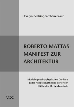 Roberto Mattas Manifest zur Architektur (eBook, PDF) - Pechinger-Theuerkauf, Evelyn