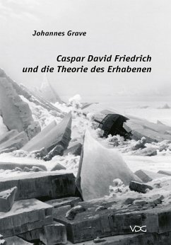 Caspar David Friedrich und die Theorie des Erhabenen (eBook, PDF) - Grave, Johannes