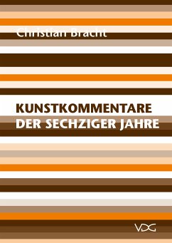 Kunstkommentare der sechziger Jahre (eBook, PDF) - Bracht, Christian