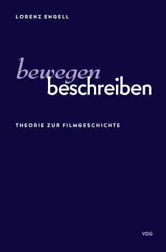 Bewegen Beschreiben (eBook, PDF) - Engell, Lorenz