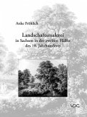 Landschaftsmalerei in Sachsen in der zweiten Hälfte des 18. Jahrhunderts (eBook, PDF)