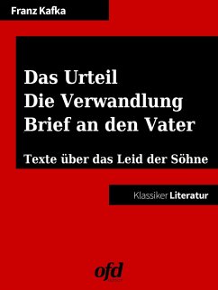 Das Urteil - Die Verwandlung - Brief an den Vater (eBook, ePUB) - Kafka, Franz