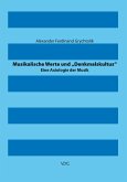 Musikalische Werte und "Denkmalskultus" (eBook, PDF)
