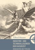 Industrie-und Technikallegorien der Kaiserzeit (eBook, PDF)