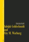 Adolph Goldschmidt und Aby M. Warburg (eBook, PDF)