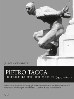 Pietro Tacca, Hofbildhauer der Medici (1577-1640) (eBook, PDF) - Mack-Andrick, Jessica