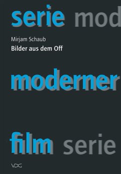 Bilder aus dem Off (eBook, PDF) - Schaub, Mirjam