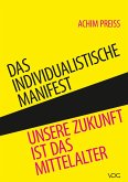 Das individualistische Manifest (eBook, PDF)