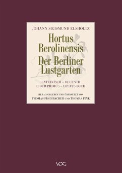 Hortus Berolinensis - Der Berliner Lustgarten (eBook, PDF) - Elsholtz, Johann Sigismund