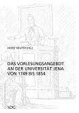 Das Vorlesungsangebot der Universität Jena von 1749 bis 1854 (eBook, PDF)