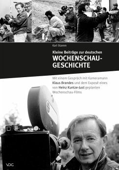 Kleine Beiträge zur deutschen Wochenschau-Geschichte (eBook, PDF) - Stamm, Karl
