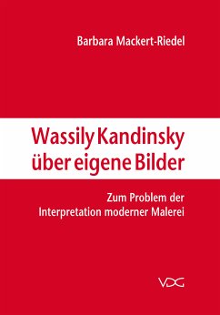 Wassily Kandinsky über eigene Bilder (eBook, PDF) - Mackert-Riedel, Barbara