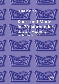 Kunst und Mode im 20. Jahrhundert (eBook, PDF) - Wenrich, Rainer