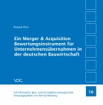 Ein Merger & Acquisition Bewertungsinstrument für Unternehmensübernahmen in der deutschen Bauwirtschaft (eBook, PDF)