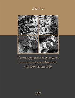 Der transpyrenäische Austausch in der romanischen Bauplastik von 1060 bis um 1120 (eBook, PDF) - Hervol, Anke