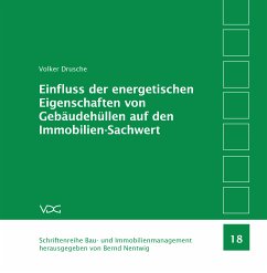 Einfluss der energetischen Eigenschaften von Gebäudehüllen auf den Immobilien-Sachwert (eBook, PDF) - Drusche, Volker