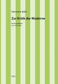 Hermann Bahr / Zur Kritik der Moderne (eBook, PDF)