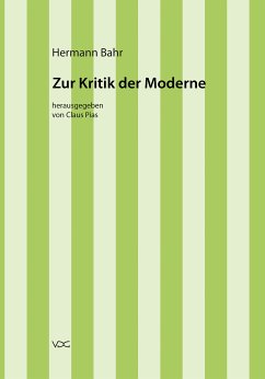 Hermann Bahr / Zur Kritik der Moderne (eBook, PDF) - Bahr, Hermann