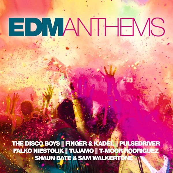 Edm Anthems Edm Anthems